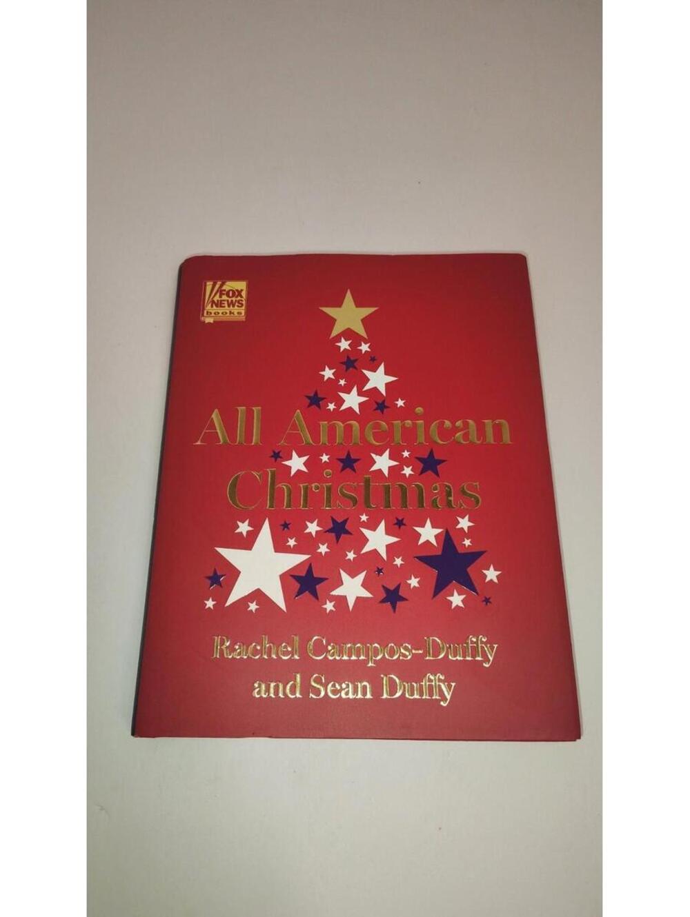 All American Christmas Rachel Campos-Duffy Sean Duffy Fox News 2021 First Editio
